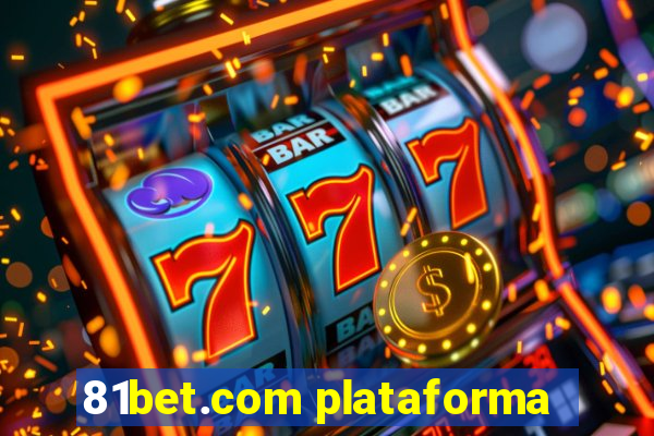 81bet.com plataforma